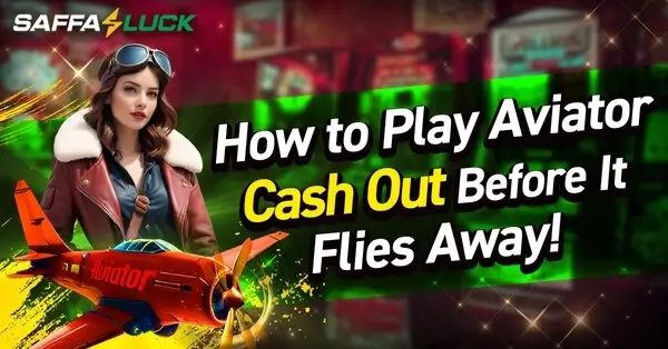 How to Play Aviator Cash Out Before It Files Away!